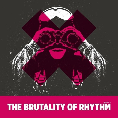 Various Artists - Brutality Of Rhythm - Part 1 (2 ) LP