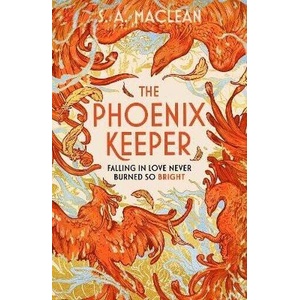 The Phoenix Keeper | S. A. MacLean (ISBN: 9781399616560)