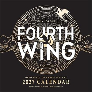 Fourth Wing Officially Licensed Fan Art 2027 Wall Calendar (ISBN: 9798881611323)