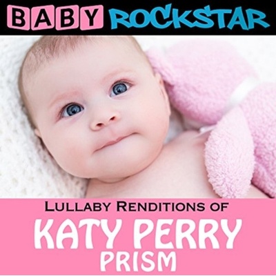 Baby Rockstar - Lullaby Renditions of Katy Perry CD