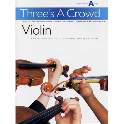 Three's A Crowd Violin Book A Junior Easy