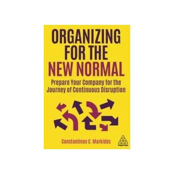 Image 1 of Organizing for the New Normal | Constantinos C. Markides