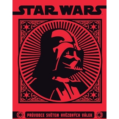 Star Wars - Průvodce světem hvězdných válek Kniha