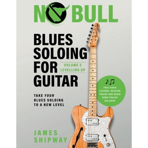 Blues Soloing For Guitar, Volume 2 | James Shipway (ISBN: 9781914453403)