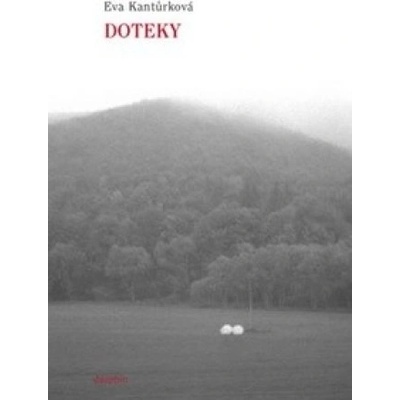 Doteky - Eva Kantůrková