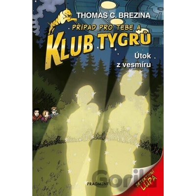 Klub Tygrů - Útok z vesmíru - Thomas Brezina