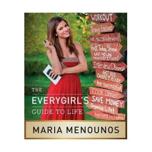 EveryGirl's Guide to Life | Maria Menounos (2011)