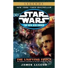 The Unifying Force Star Wars: The New Jedi Order, Book 19