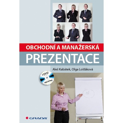 Obchodní a manažerská prezentace + DVD - Aleš Kabátek, Olga Lošťáková