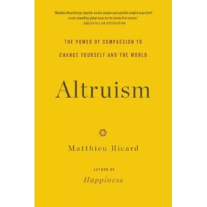 Altruism | Ricard Matthieu (ISBN: 9780316208239)