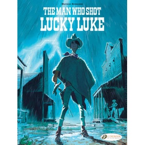 Lucky Luke By. . . Bonhomme: The Man Who Shot Lucky Luke (ISBN: 9781800440630)