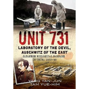 Unit 731 | YANG YAN-JUN (ISBN: 9781781556788)