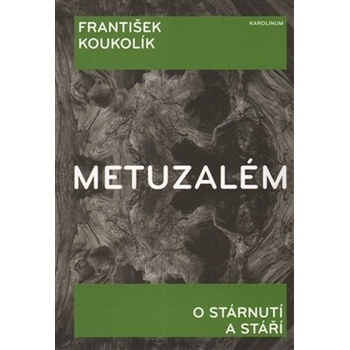 Metuzalém - František Koukolík