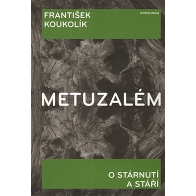 Metuzalém - František Koukolík