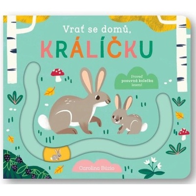 Vrať se domů, králíčku - Carolina Búzio