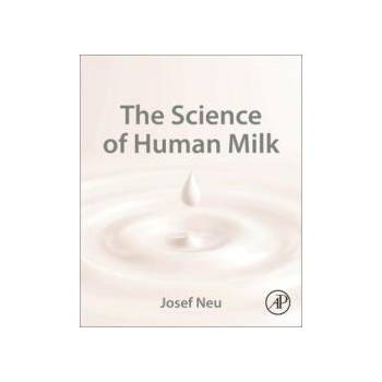 Image 1 of Science of Human Milk | Josef Neu