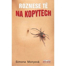 Roznesu tě na kopytech - Monyová Simona