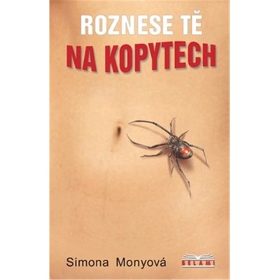 Roznesu tě na kopytech - Monyová Simona