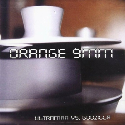 Orange 9mm - Ultraman Vs. Godzilla (Reissue) (Limited Edition) LP