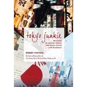 Tokyo Junkie | Robert Whiting (2021)