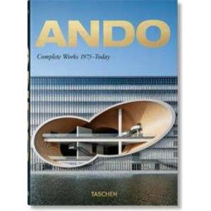 Ando. Complete Works 1975-Today. 40th Ed. | Philip Jodidio (ISBN: 9783836565868)