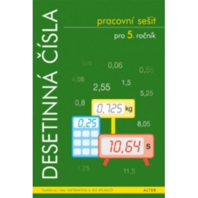 Desetinná čísla pro 5. ročník pracovní sešit | Růžena Blažková; Květoslava Matoušková; Milena Vaňurová