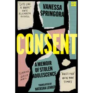 Consent | Vanessa Springora (ISBN: 9780008424961)