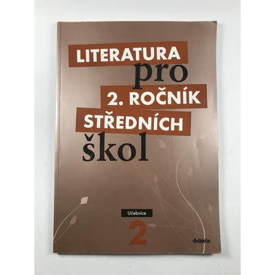 Literatura pro 2.ročník SŠ - učebnice - Polášková,Srnská,Štěpánková,Tobolíková – Hledejceny.cz