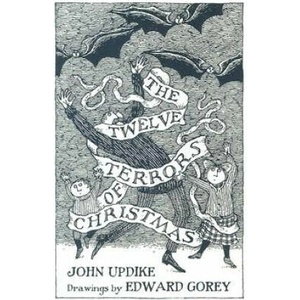 The Twelve Terrors of Christmas | John Updike, Edward Gorey (ISBN: 9780764937101)