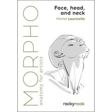 Morpho: Face, Head, and Neck: Anatomy for Artists