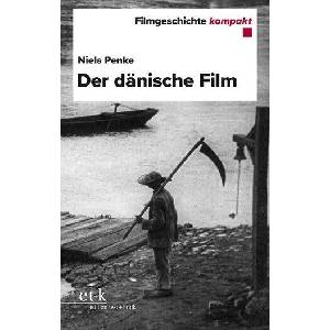 Der dänische Film | Niels Penke (ISBN: 9783689300067)