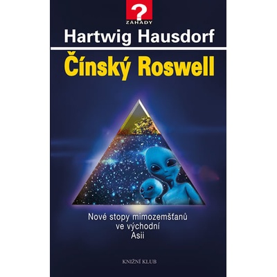 Čínský Roswell - Hartwig Hausdorf