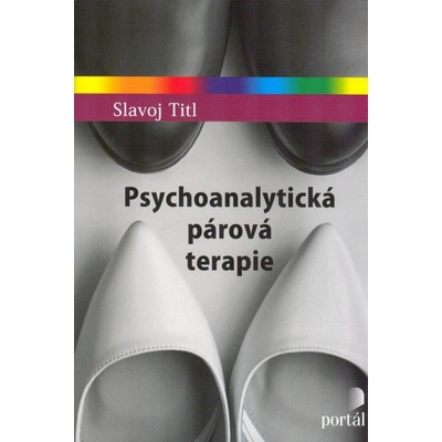 Psychoanalytická párová terapie - Slavoj Titl