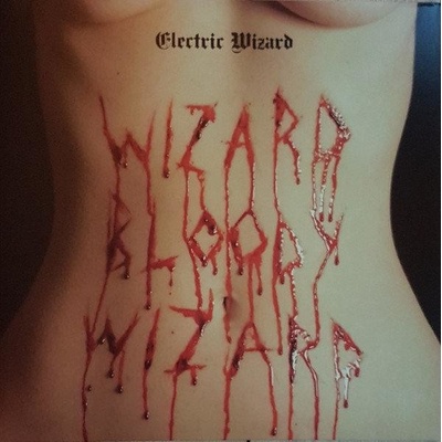 ELECTRIC WIZARD - WIZARD BLOODY WIZARD/COLOU LP