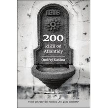 200 klíčů od Atlantidy Ondřej Kašina