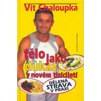Tělo jako důkaz v novém tisíciletí