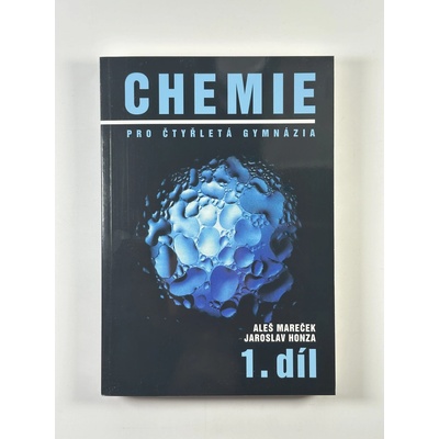 CHEMIE PRO ČTYŘLETÁ GYMNÁZIA 1.DÍL - Mareček A.,Honza J.