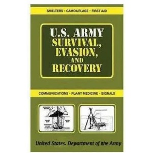 u. s. army Survival, Evasion, and Recovery | United States Department of the Army (ISBN: 9781522800972)
