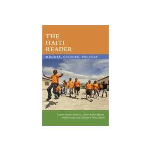 Haiti Reader | Laurent Dubois, Kaiama Glover, Nadeve Menard (ISBN: 9781478006770)