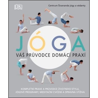 Jóga Váš průvodce domácí praxí