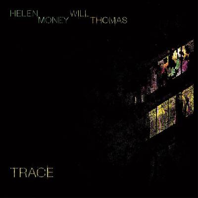 Helen Money & Will Thomas - Trace (Limited Edition) (Clear Coloured) (LP) (0790377058512)