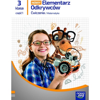 Nowy Elementarz Odkrywców. Szkoła podstawowa klasa 3 cz.1. Zeszyt ćwiczeń. Matematyka