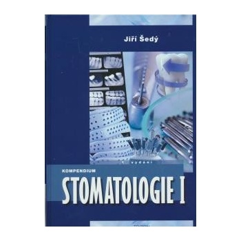 Kompendium Stomatologie I - Jiří Hrbek