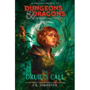 Dungeons and Dragons. Honor Among Thieves: The Druid's Call (ISBN: 9780593598160)