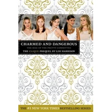 Charmed and Dangerous: The Rise of the Pretty Committee: The Clique Prequel Harrison Lisi Paperback