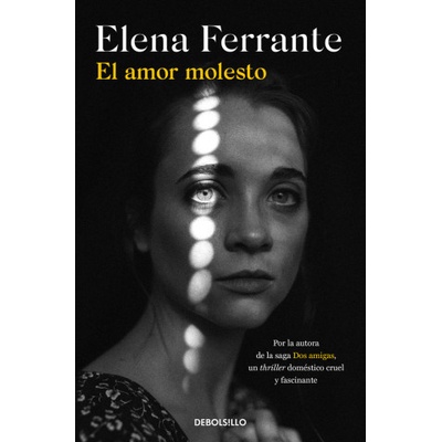 EL AMOR MOLESTO | FERRANTE, ELENA