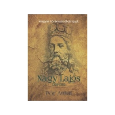 Nagy Lajos 1326-1382