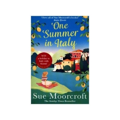 One Summer in Italy - The Most Uplifting Summer Romance You Need to Read in 2018 Moorcroft SuePaperback