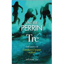 Valérie Perrin - Tre