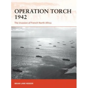 Operation Torch 1942 | Brian Lane Herder, Darren Tan (ISBN: 9781472820549)